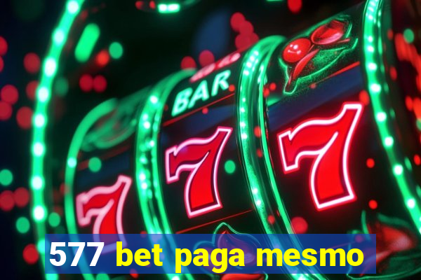 577 bet paga mesmo